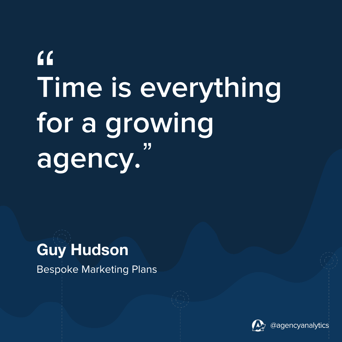 Quote from Guy Hudson about the Importance of Streamlining Marketing Agency Processes