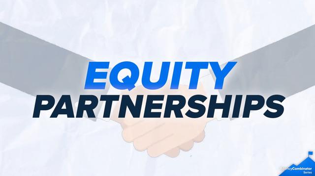 Lessons On EQUITY PARTNERSHIPS In AGENCY SUCCESS!