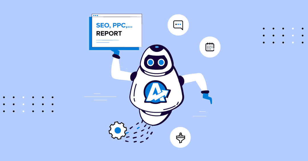 Automated Reports for SEO, PPC & Social