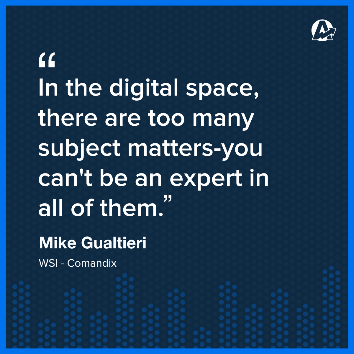 Mike Gualtieri Quote on Finding Marketing Agency Niche Mike Gualtieri Quote on Finding Marketing Agency Niche