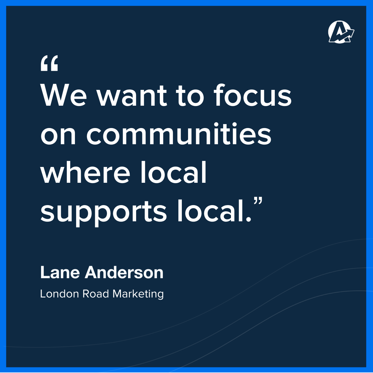 Lane Anderson London Road Marketing Agency Niche Quote Lane Anderson London Road Marketing Agency Niche Quote