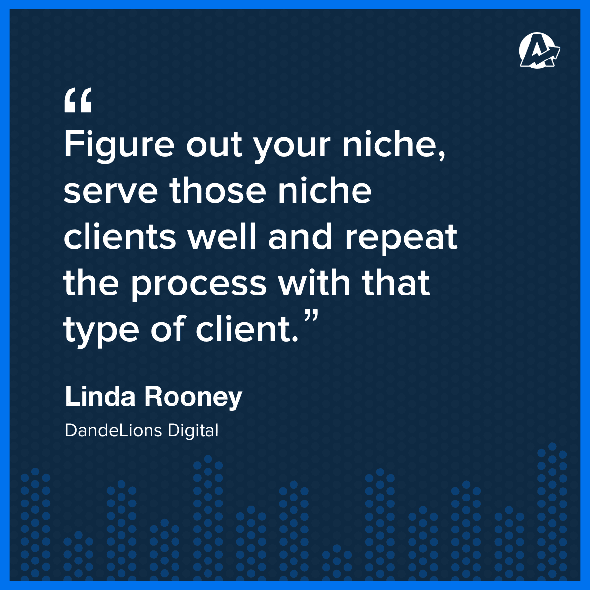 Linda Rooney Agency Niche Quote