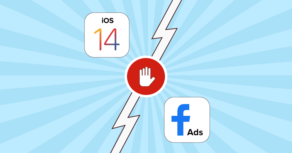 How Apple's iOS14 privacy settings affect Facebook Ads reporting