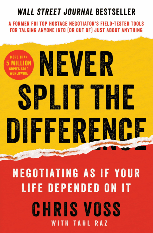 Never Split The Difference Chris Voss Never Split The Difference Chris Voss