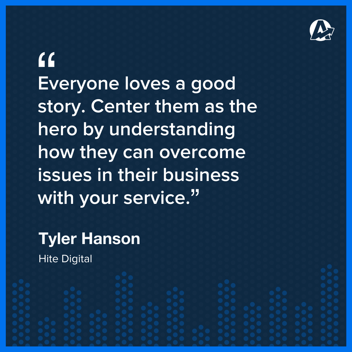 Everyone Loves a Good Story - Quote about putting the client at the center to create an effective data story.  Everyone Loves a Good Story - Quote about putting the client at the center to create an effective data story.
