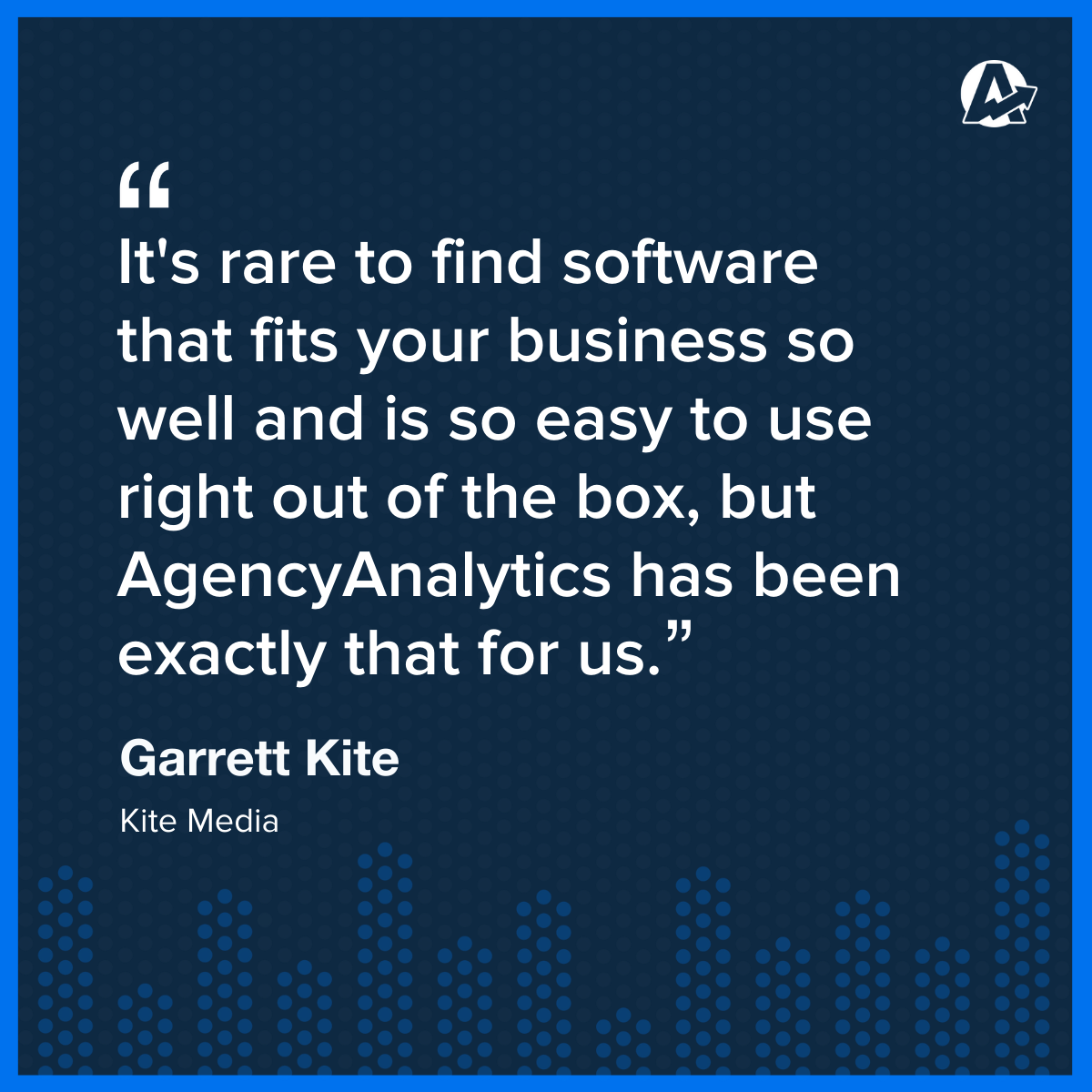 Garrett Kite AgencyAnalytics Review Garrett Kite AgencyAnalytics Review