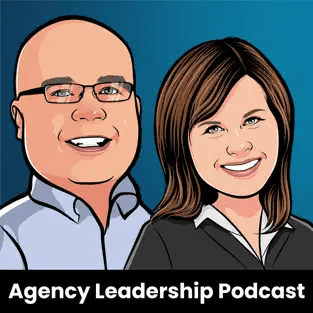 Agency Leadership Podcast Agency Leadership Podcast
