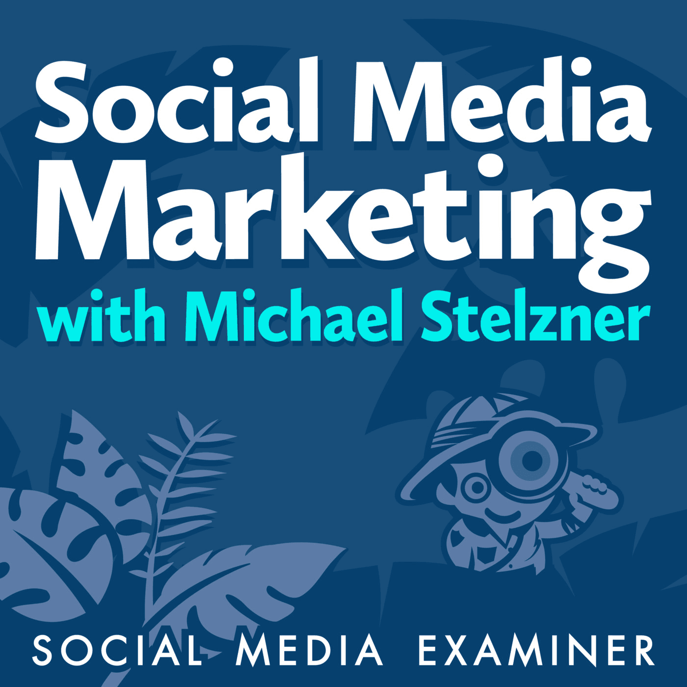 Podcast image for Social Media Marketing podcast with Michael Stelzner
