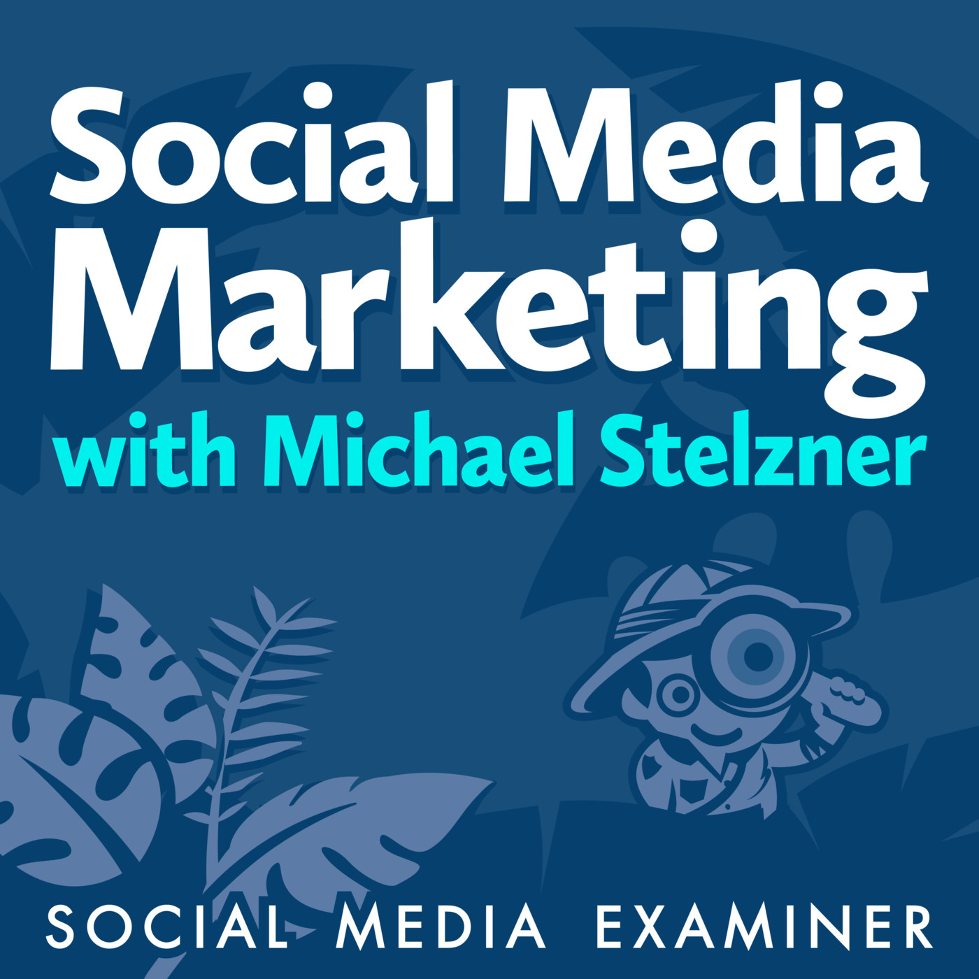 Podcast image for Social Media Marketing podcast with Michael Stelzner Podcast image for Social Media Marketing podcast with Michael Stelzner