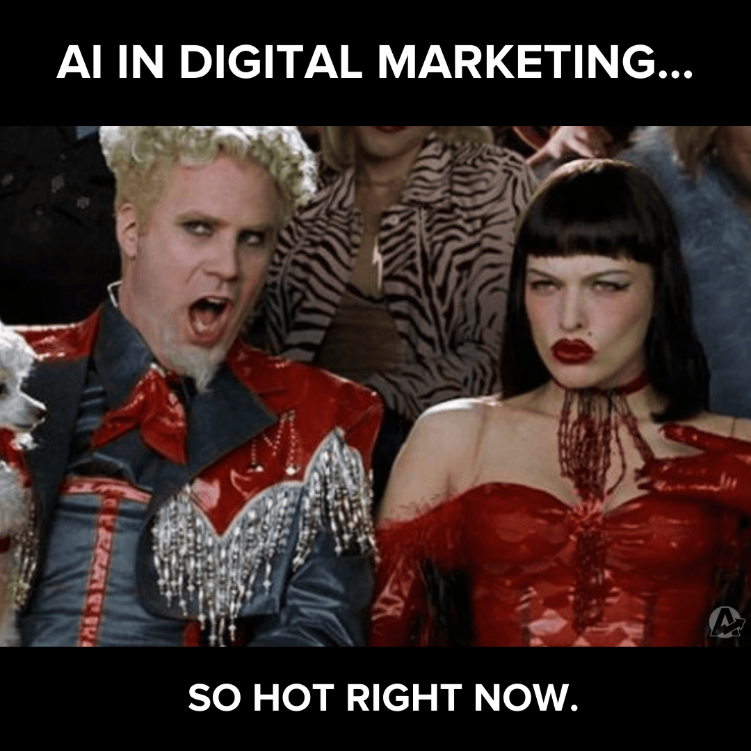 AI Digital Marketing Hot Right Now Meme