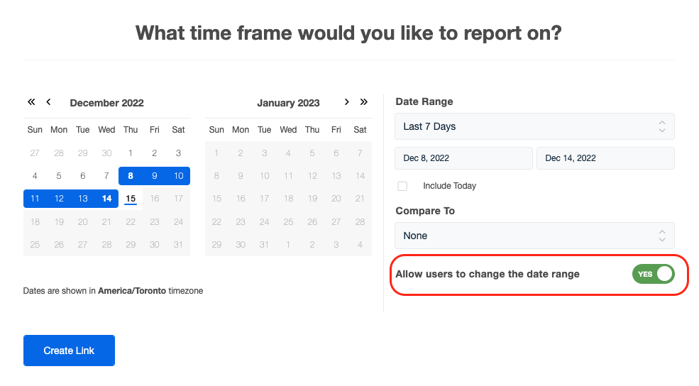 Toggle on the date range picker on every new dashboard and report link you send to clients. 