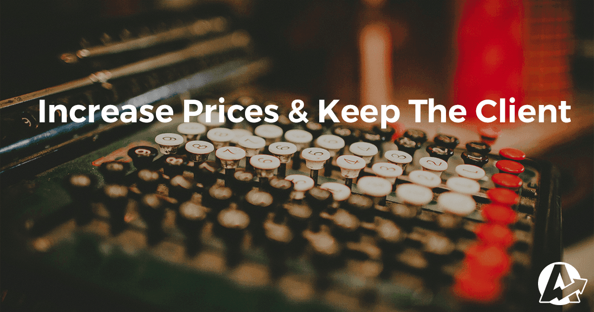 How to Increase Your Marketing Agency's Prices