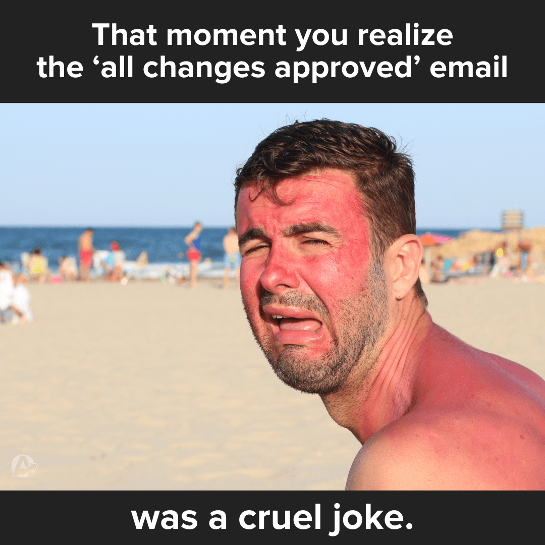 All Changes Approved Funny Marketing Meme All Changes Approved Funny Marketing Meme