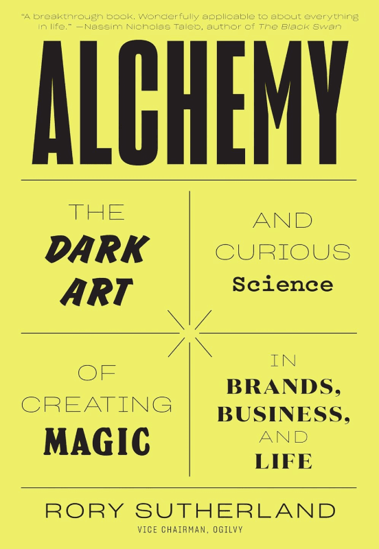 Alchemy Rory Sutherland Alchemy Rory Sutherland
