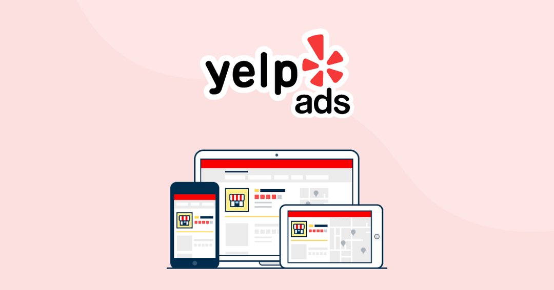 Guide to Yelp Ads Guide to Yelp Ads