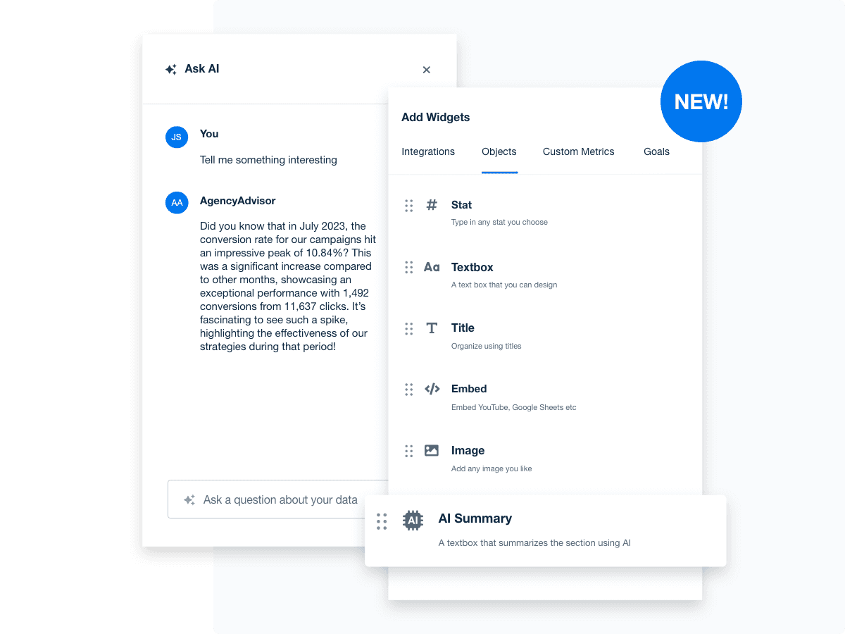 Unlock powerful AI insights for real-time marketing decisions. AgencyAnalytics’ AI reporting features instantly elevate your client dashboards and reports. Unlock powerful AI insights for real-time marketing decisions. AgencyAnalytics’ AI reporting features instantly elevate your client dashboards and reports.