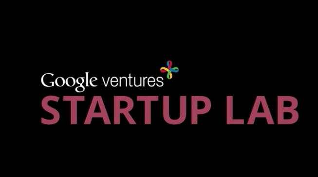 google ventures startup lab